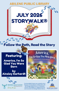 July Storywalk book is American I'm so Glad you were Born by Ainsley Earhardt.  Follow the path read the story.