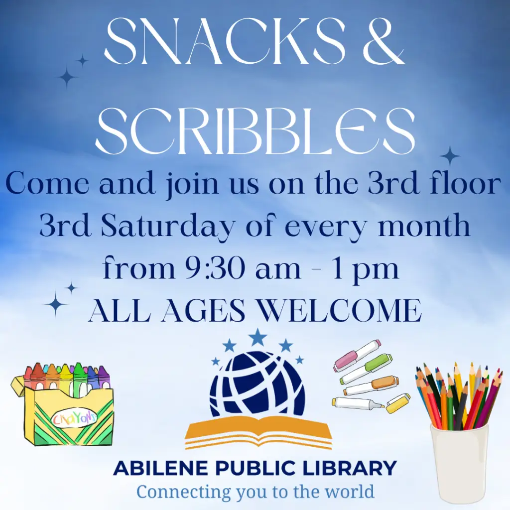 Snacks & Scribbles Every 3rd Saturday from 9:30 - 1 for all ages