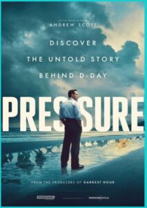 Movie poster for Pressure, man standing on the beach with the words "Discover the untold story behind D-Day"
