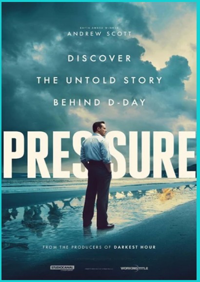 Movie poster for Pressure, man standing on the beach with the words "Discover the untold story behind D-Day"